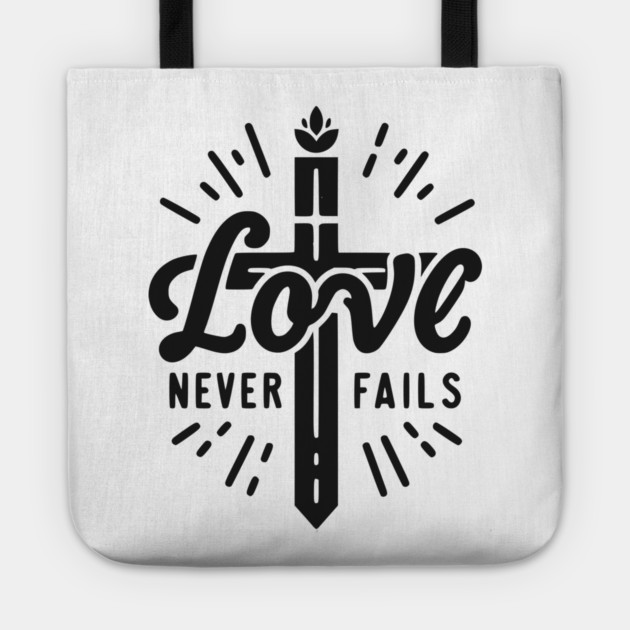 Love Never Fails Tote by Frank Ring