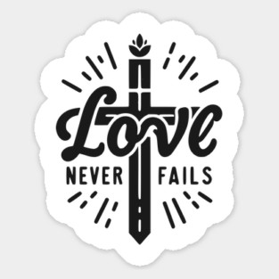 Love Never Fails Sticker