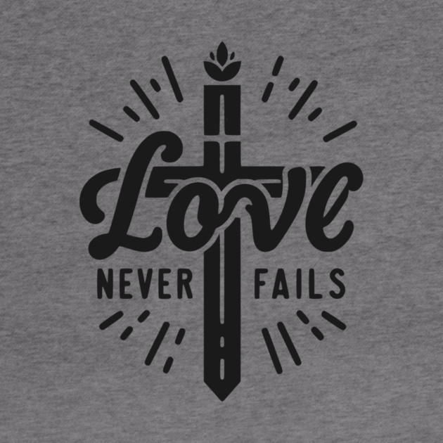 Love Never Fails by Frank Ring