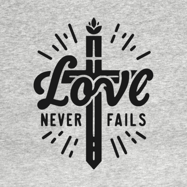 Love Never Fails by Frank Ring