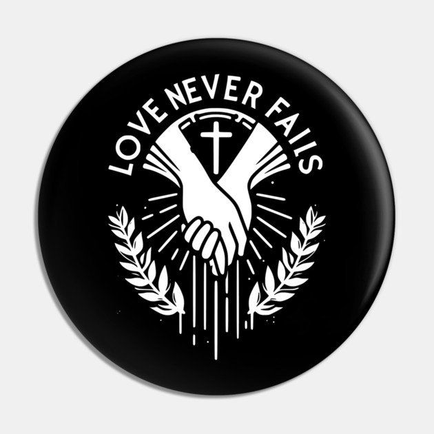 Love Never Fails Pin by Frank Ring