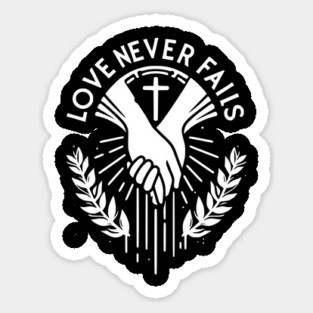 Love Never Fails Sticker