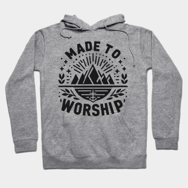 Made to Worship Hoodie by Frank Ring