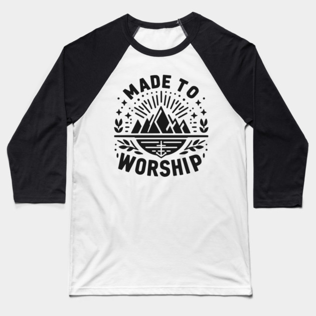 Made to Worship Baseball T-Shirt by Frank Ring