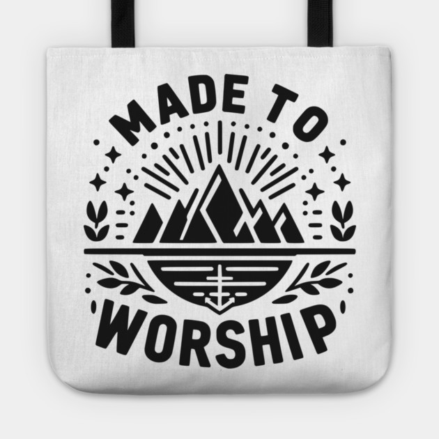 Made to Worship Tote by Frank Ring