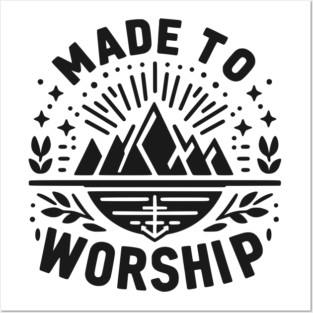 Made to Worship Posters and Art