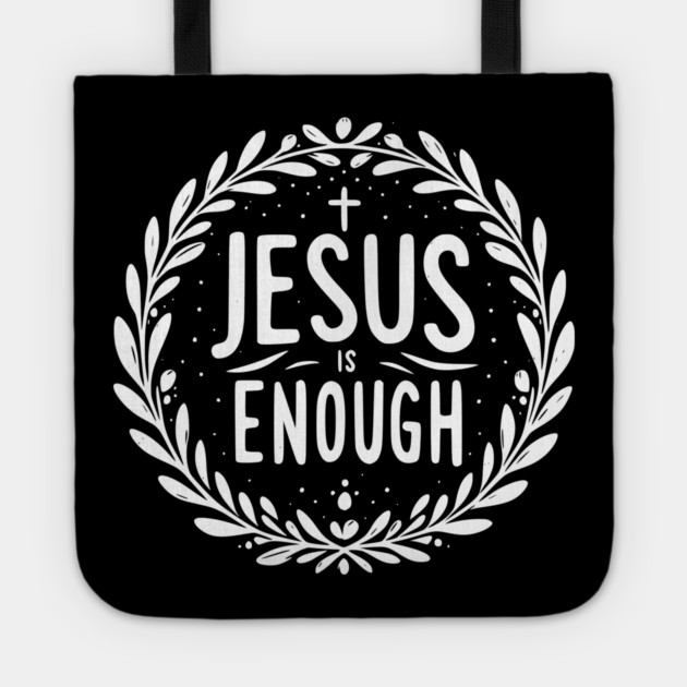 Jesus is Enough Tote by Frank Ring
