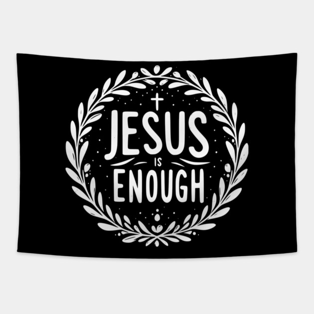Jesus is Enough Tapestry by Frank Ring