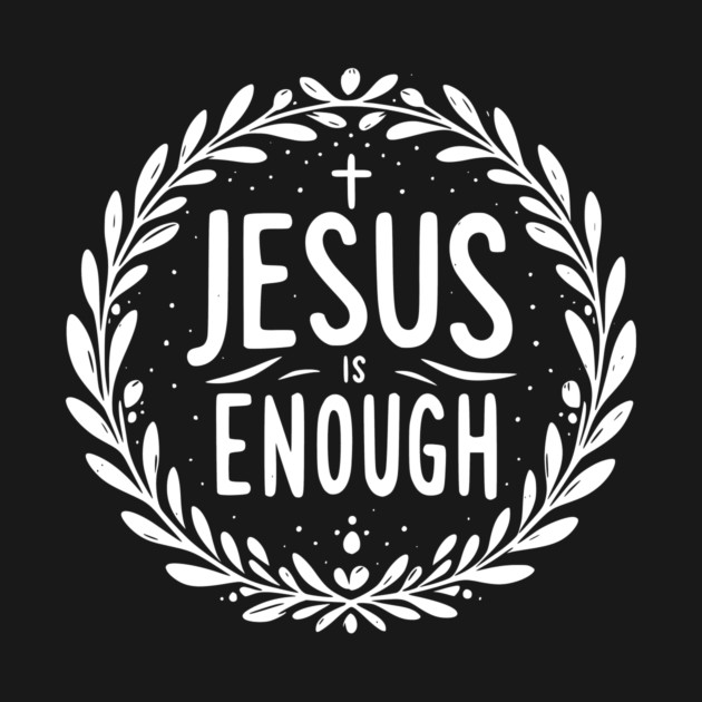 Jesus is Enough by Frank Ring