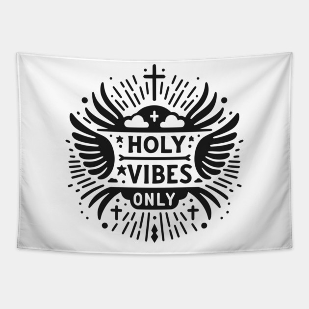 Holy Vibes Only Tapestry by Frank Ring