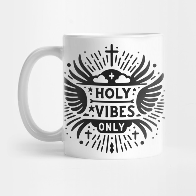 Holy Vibes Only by Frank Ring