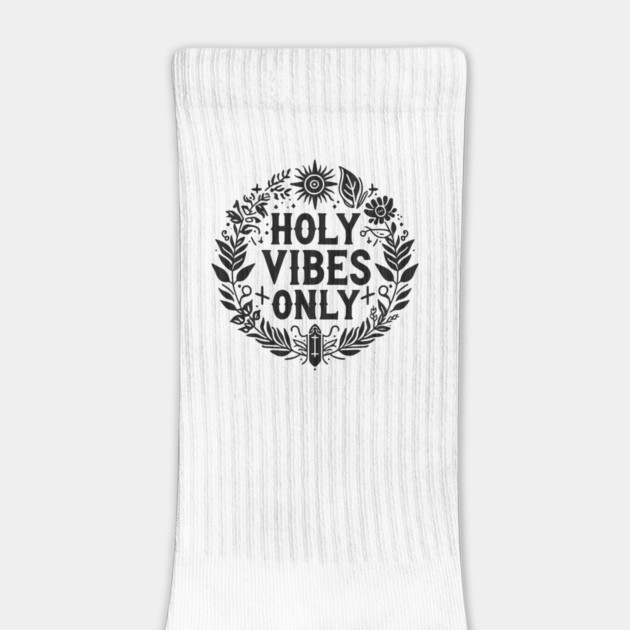 Holy Vibes Only by Frank Ring