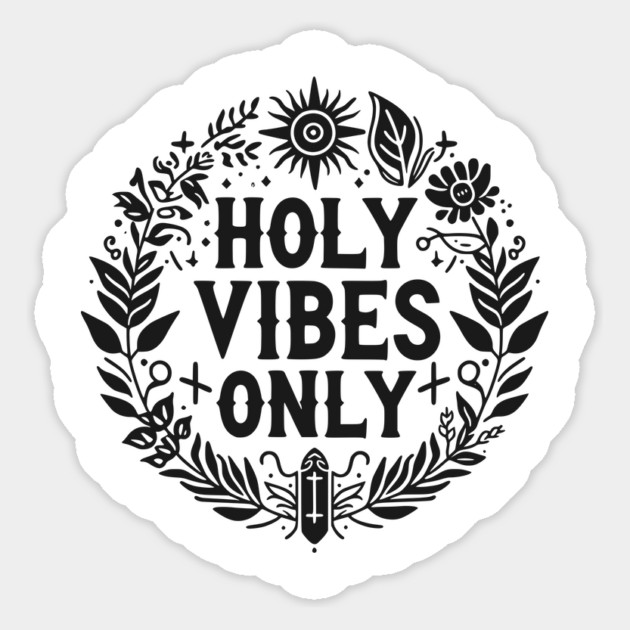 Holy Vibes Only Magnet by Frank Ring