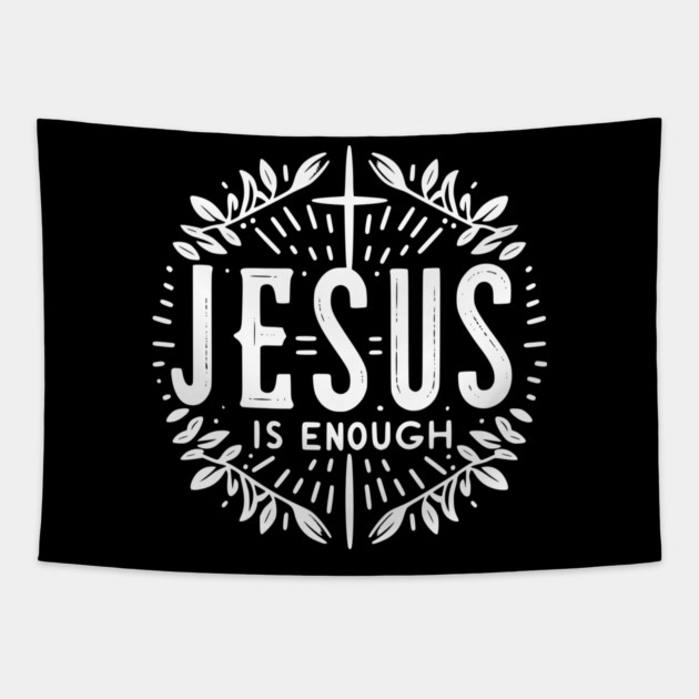 Jesus is Enough Tapestry by Frank Ring