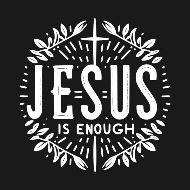 Jesus is Enough by Frank Ring