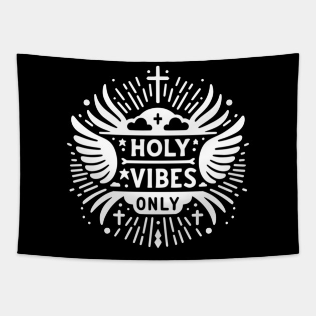 Holy Vibes Only Tapestry by Frank Ring