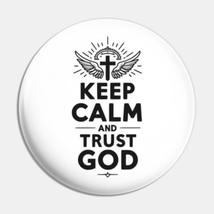 Keep Calm and Trust God Pin