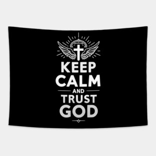 Keep Calm and Trust God Tapestry