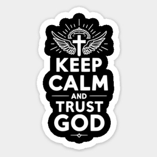 Keep Calm and Trust God Magnet