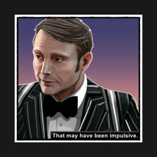 Hannibal That May Have Been Impulsive Meme Cartoon T-Shirt