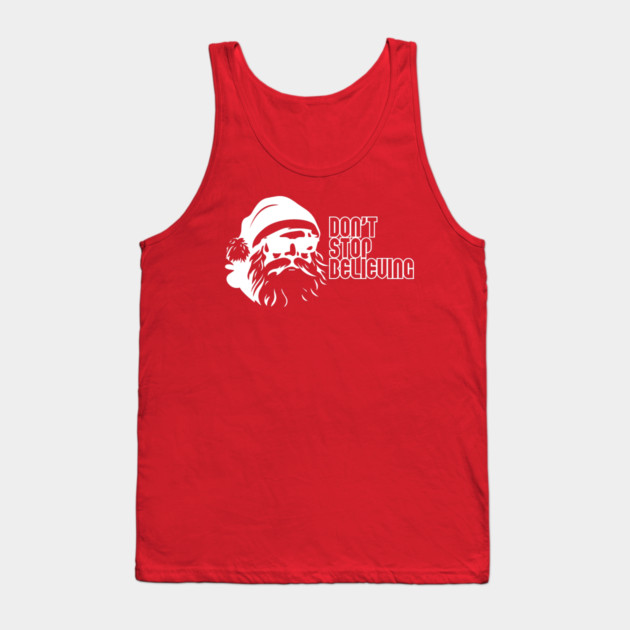 Don't Stop Believing Santa Claus Tank Top by casualteesinc