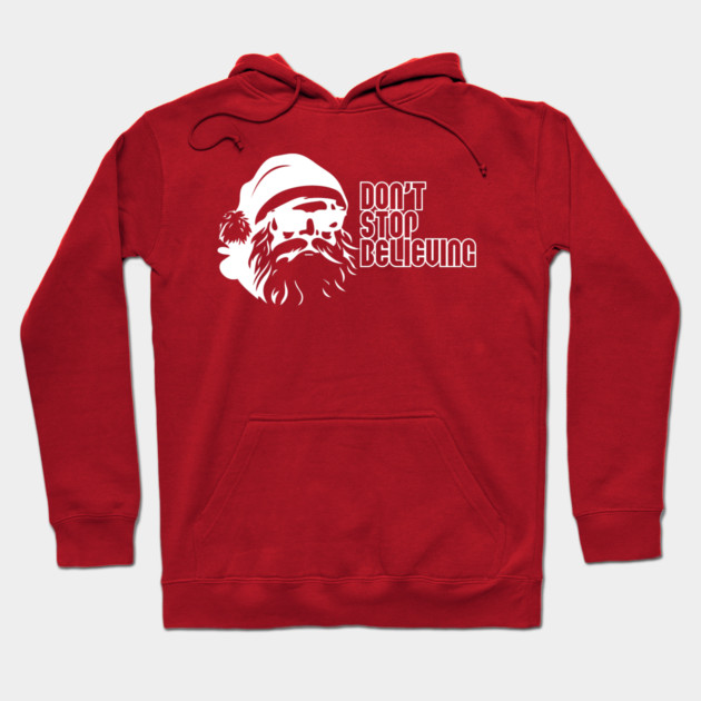 Don't Stop Believing Santa Claus Hoodie by casualteesinc