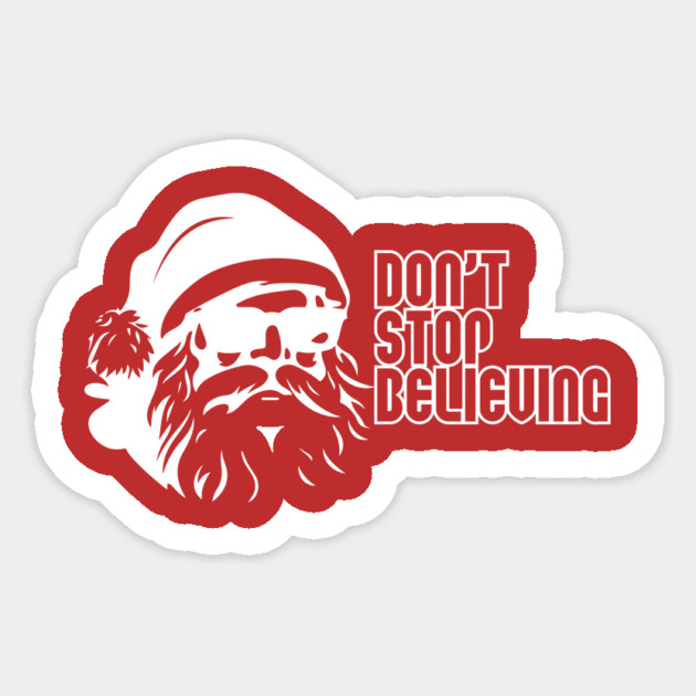 Don't Stop Believing Santa Claus Sticker by casualteesinc