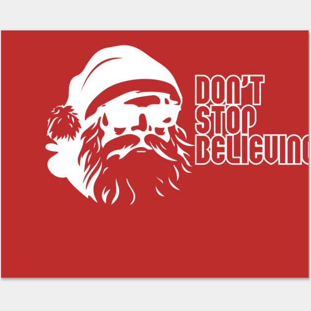 Don't Stop Believing Santa Claus Wall Art by casualteesinc