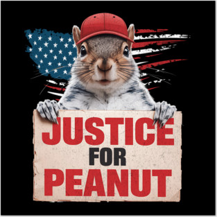 Justice For Peanut The Squirrel Tee - Peanut Squirrel Posters and Art