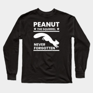 Tribute to Peanut the Beloved Squirrel Mascot Long Sleeve T-Shirt