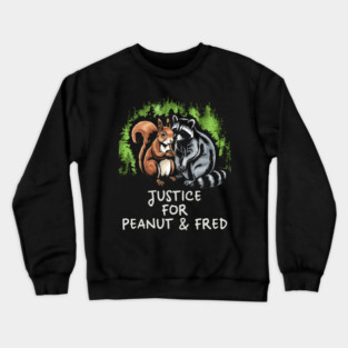 Justice For Peanut and Fred Crewneck Sweatshirt