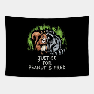 Justice For Peanut and Fred Tapestry