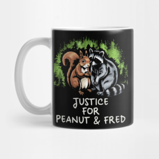 Justice For Peanut and Fred Mug