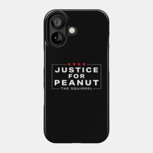 Justice-For-Peanut Phone Case