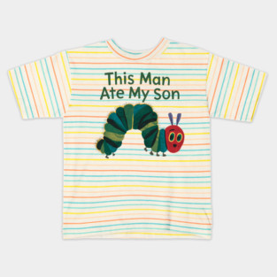 This Man Ate My Son Funny Book Meme Ironic Silly Kids T-Shirt