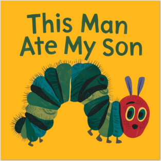 This Man Ate My Son Funny Book Meme Ironic Silly Posters and Art