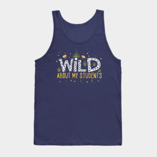 Wild About My Students Tank Top