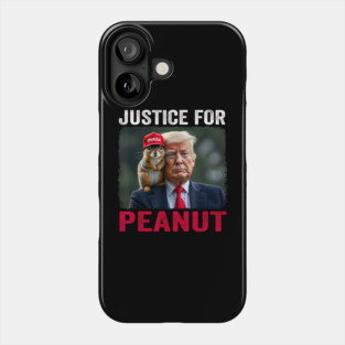 Justice-For-Peanut Phone Case