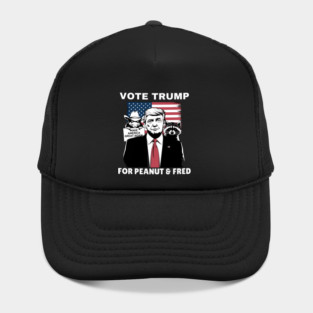 Vote Trump For Peanut and Fred Hat
