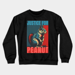 Justice For Peanut Crewneck Sweatshirt