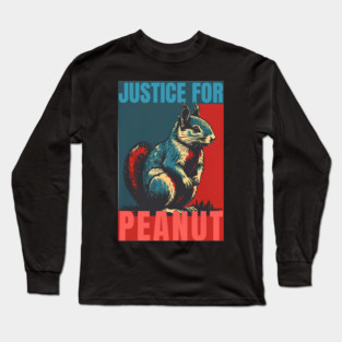 Justice For Peanut Long Sleeve T-Shirt