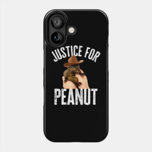 Justice For Peanut Phone Case