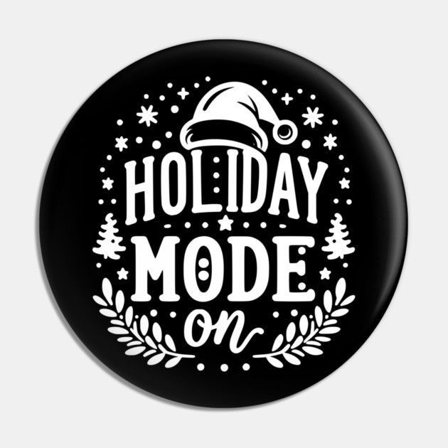 Holiday Mode On Pin by Frank Ring