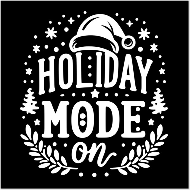 Holiday Mode On Wall Art by Frank Ring
