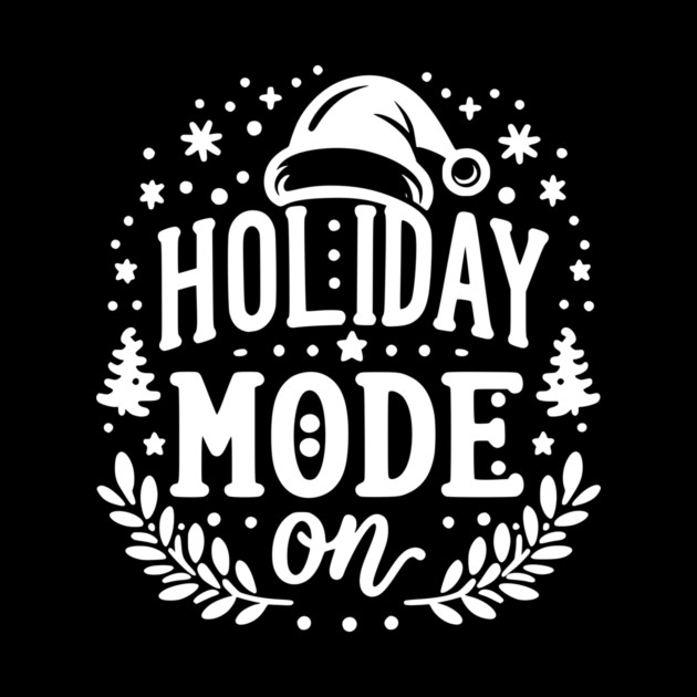 Holiday Mode On by Frank Ring