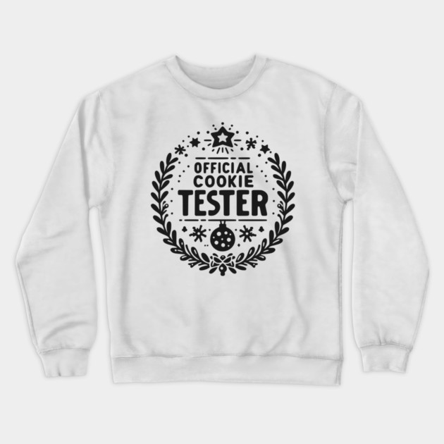 Official Cookie Tester Crewneck Sweatshirt by Frank Ring