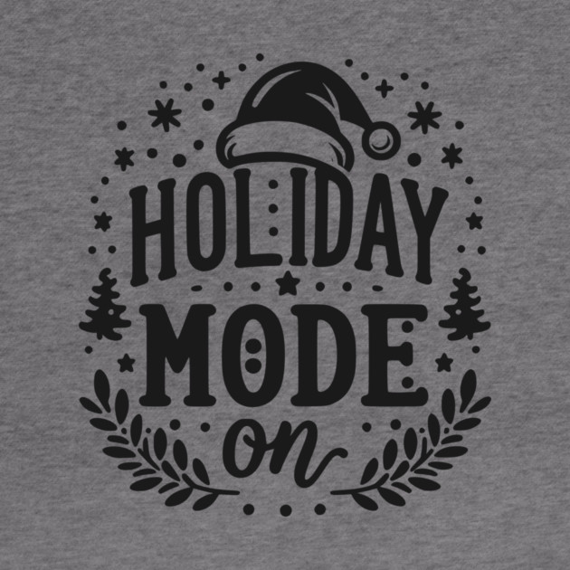 Holiday Mode On by Frank Ring