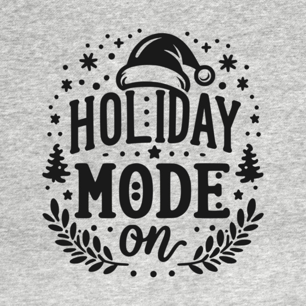 Holiday Mode On by Frank Ring