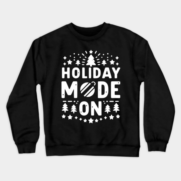 Holiday Mode On Crewneck Sweatshirt by Frank Ring