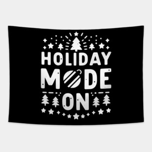 Holiday Mode On Tapestry